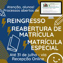 REINGRESSO REABERTURA DE MATRÍCULA MATRÍCULA ESPECIAL.png