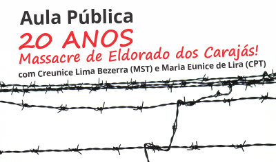 Aula Pública 20 anos do massacre de Eldorado dos Carajás