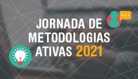 Jornada de Metodologias Ativas 2021