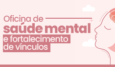 Oficina aborda saúde mental