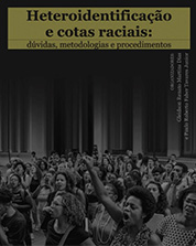 Heteroidentificação e cotas raciais: dúvidas, metodologias e procedimentos