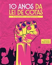 10 anos da Lei de Cotas: conquistas e perspectivas