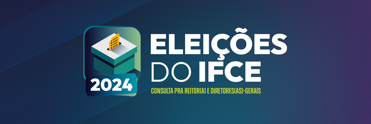 Eleições IFCE 2024