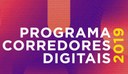 Programa Corredores Digitais